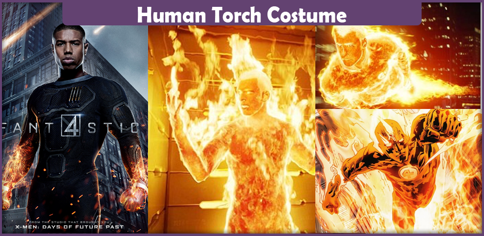 Human Torch Costume – A DIY Guide