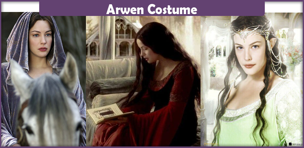 Arwen Costume – A DIY Guide