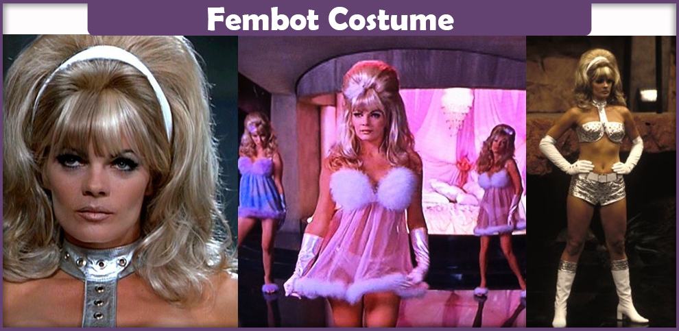 Fembot Costume – A DIY Guide