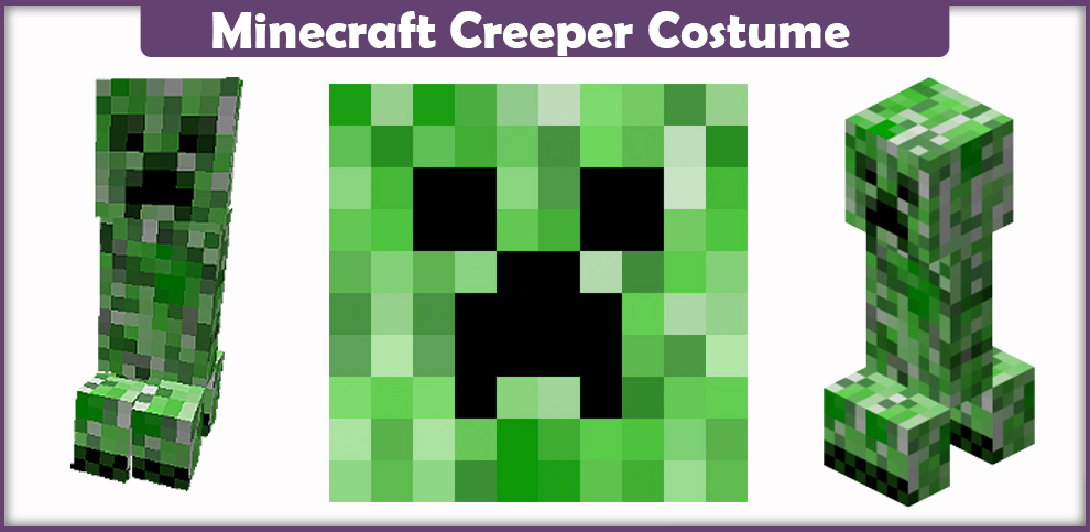Minecraft Creeper Costume – A DIY Guide