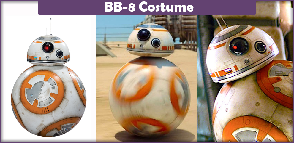 BB-8 Costume – A DIY Guide