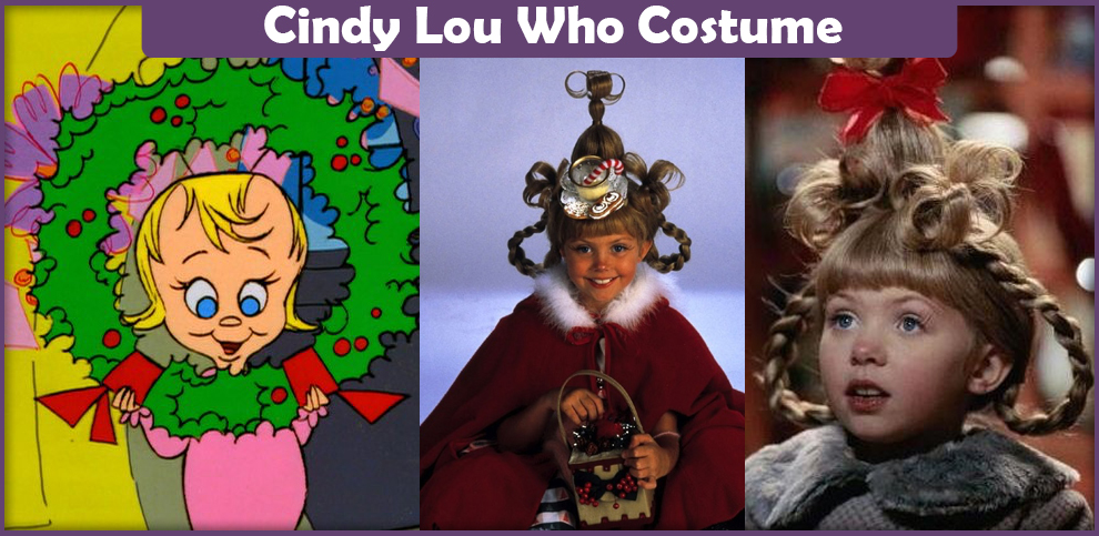 Cindy Lou Who Costume – A DIY Guide
