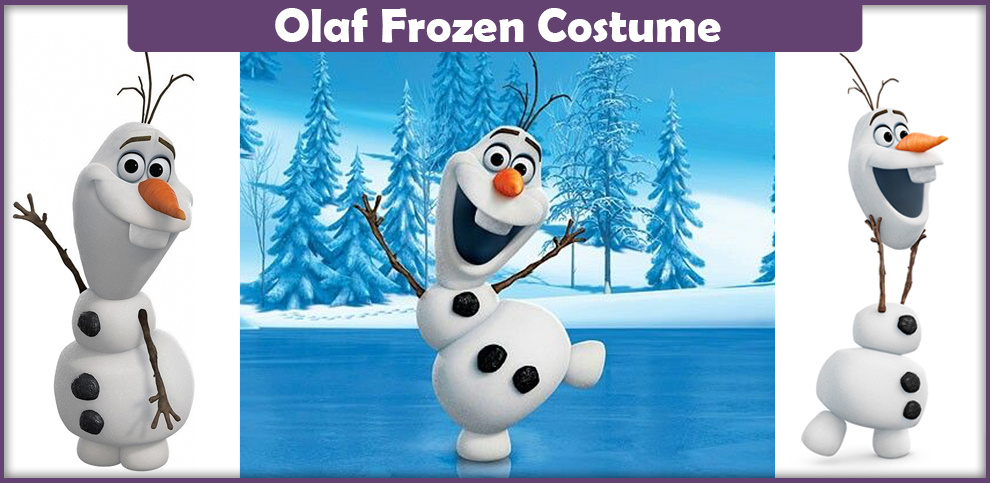 Olaf Frozen Costume – A DIY Guide