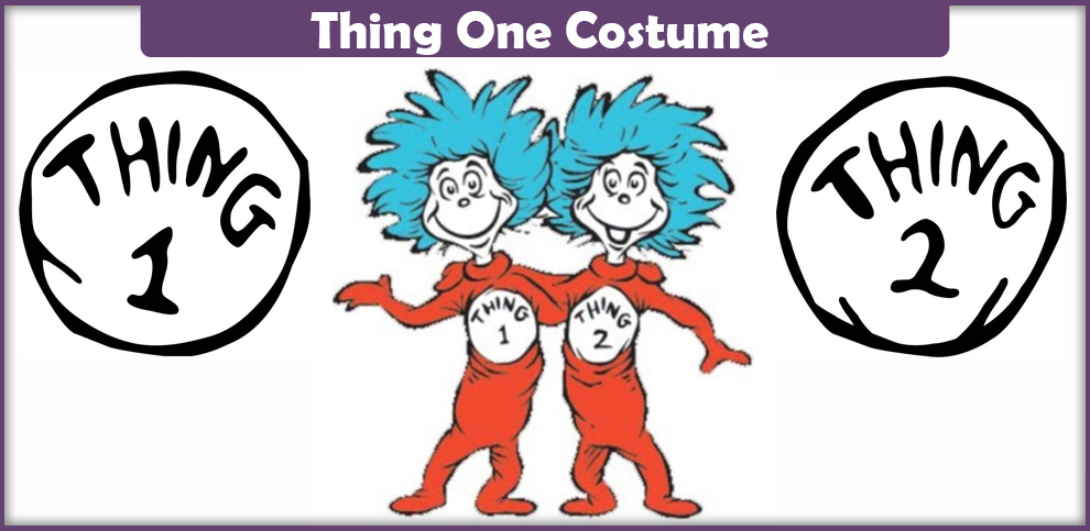 Thing One Costume – A DIY Guide