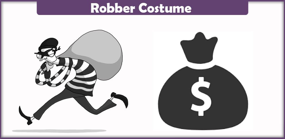 Robber Costume – A DIY Guide